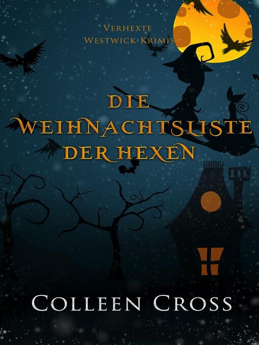 Title details for Die Weihnachtsliste der Hexen by Colleen Cross - Available